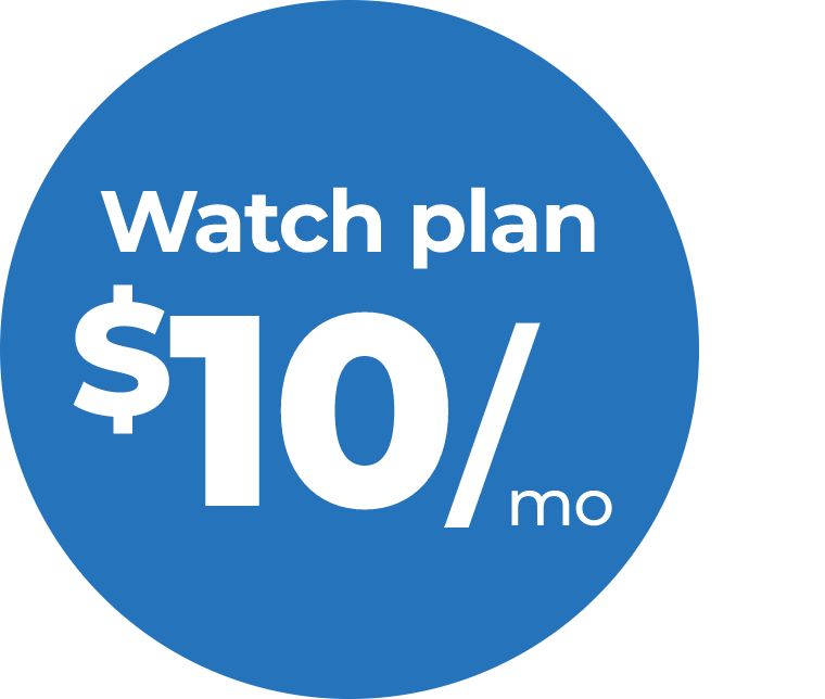 Blue Circle Watch Plan, $10 per month