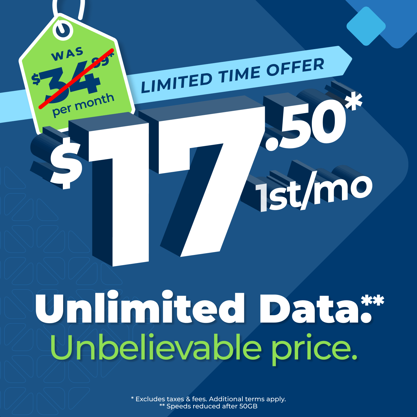 Unlimited Data. Unbelievable Price.